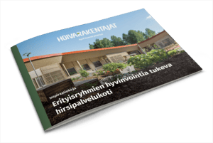 Hoivarakentajat–Erityisryhmien-Palvelukoti-Inspiraatiokirja